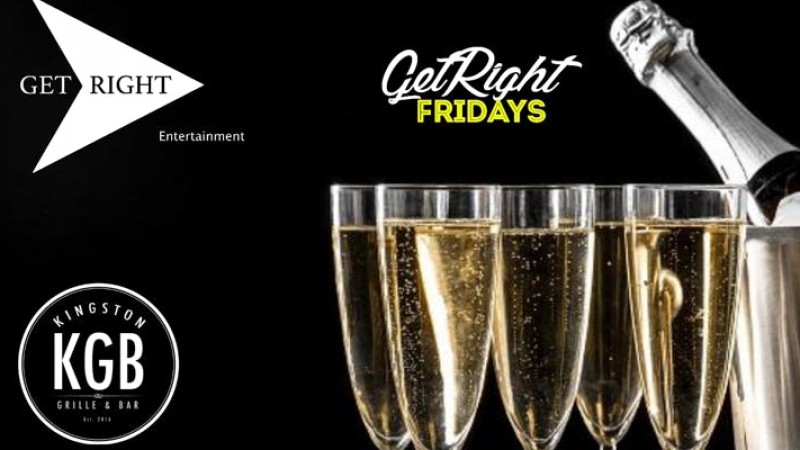 Get Right Fridays at Kingston Grille & Bar