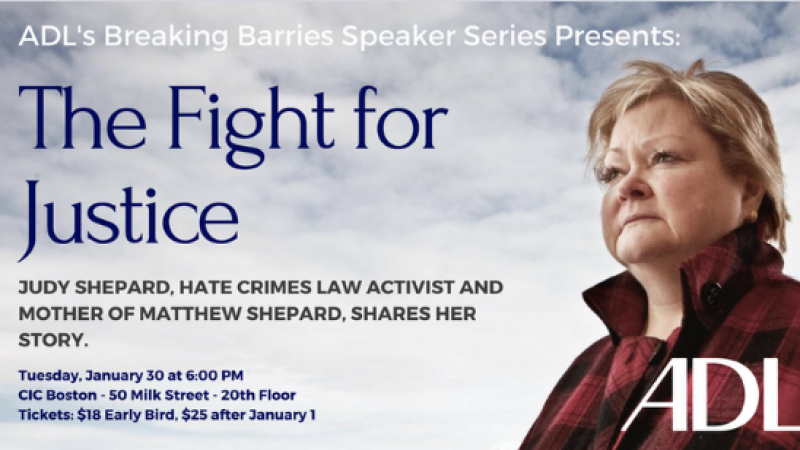 The Fight for Justice with Judy Shepard ADL: Breaking Barriers at CIC Boston