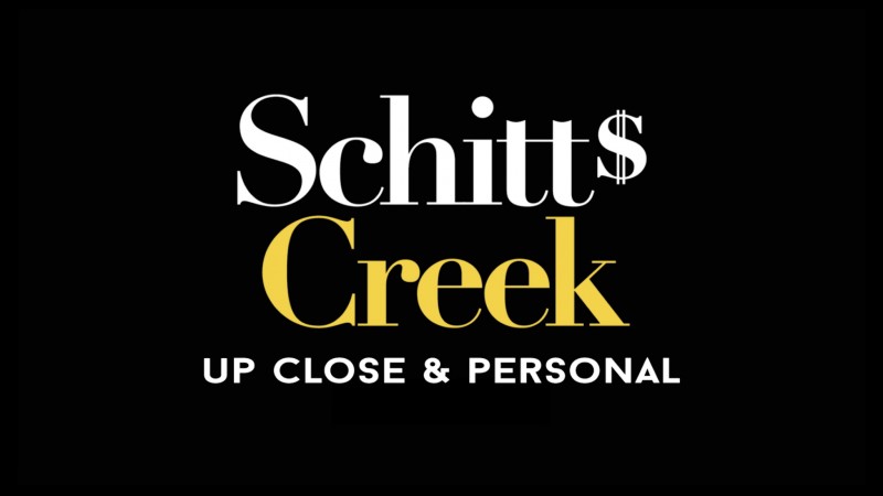 SCHITT’S CREEK: UP CLOSE AND PERSONAL AT THE ORPHEUM