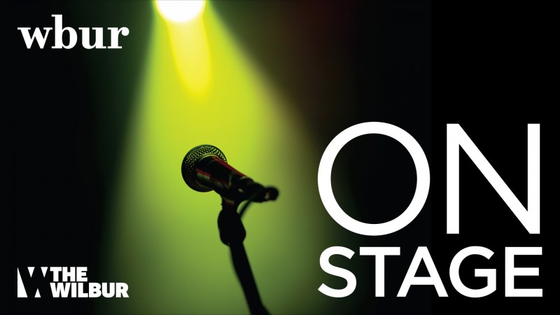 WBUR: "On Stage" At the Wilbur Theatre