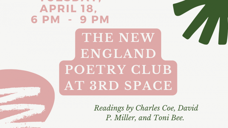 NEW ENGLAND POETRY CLUB AT 3RD SPACE