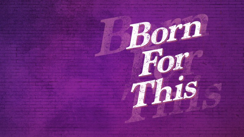 Born For This 