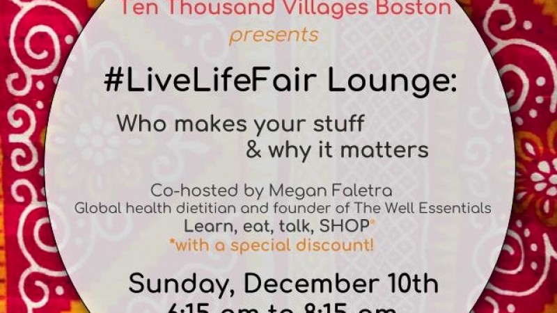 #LiveLifeFair: Who makes your stuff and why it matters 