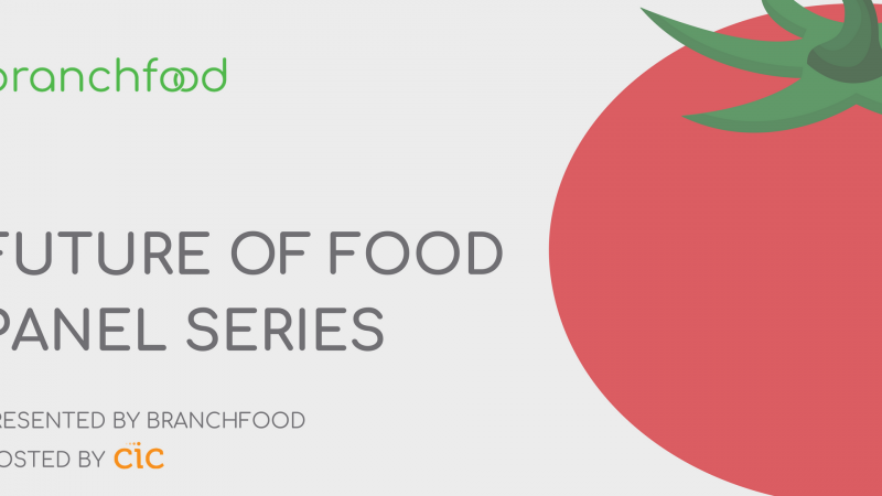 Branchfood Presents: The Future of Food Panel Series