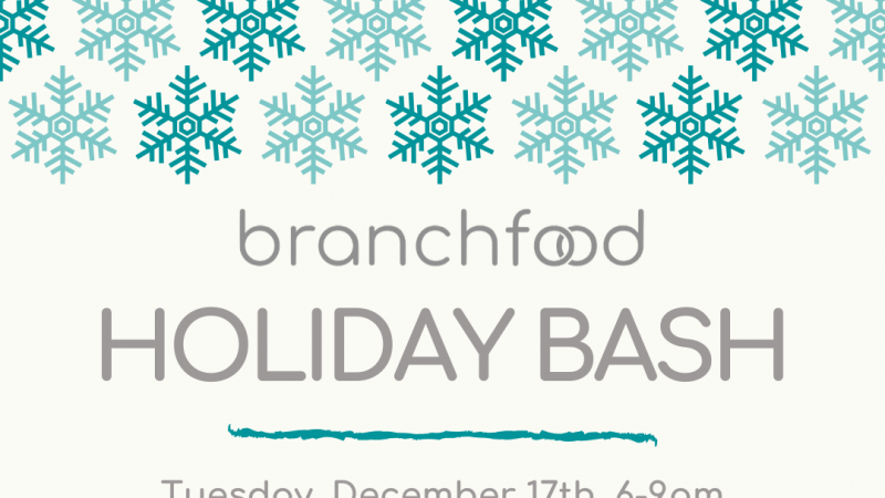 Branchfood Holiday Bash 2019