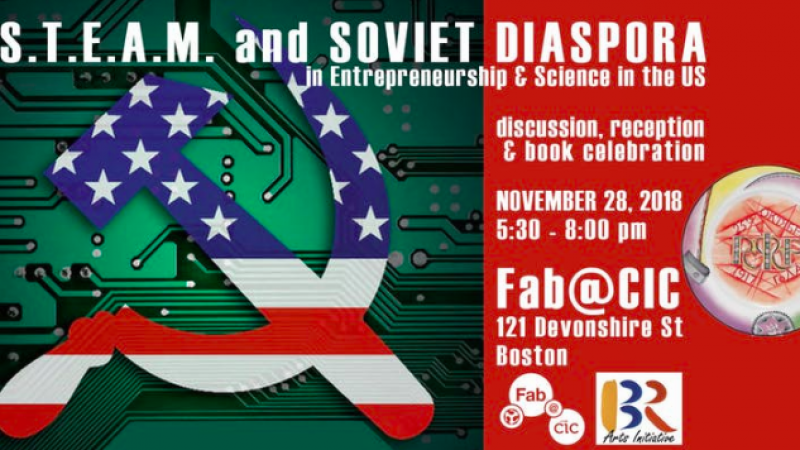 S.T.E.A.M. and Soviet Diaspora in US Science and Entrepreneurship