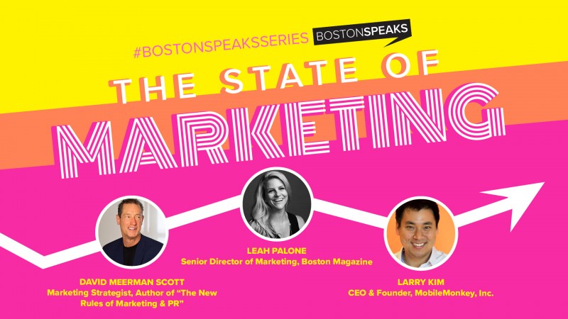 BostonSpeaksSeries: The State of Marketing 