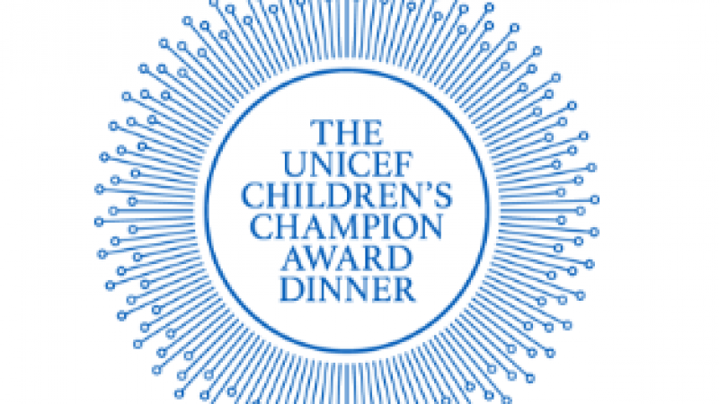 UNICEF Children’s Champion Award Dinner 