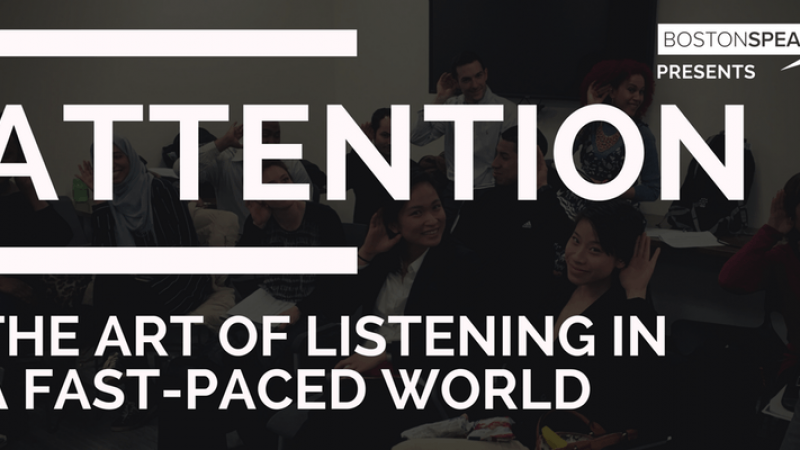 ATTENTION | The Art Of Listening In A Fast-Paced World